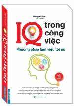 IQ Trong Công Việc – Phương Pháp Làm Việc Tối Ưu