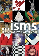 ISMS – Hiểu Về Nghệ Thuật Hiện Đại (Bìa Cứng)