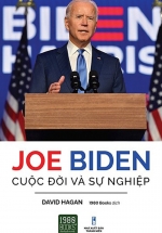 Joe Biden – Cuộc Đời Và Sự Nghiệp