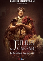 Julius Caesar – Nhà Độc Tài Huyền Thoại Của La Mã (Bìa Cứng)