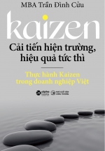 Kaizen – Cải Tiến Hiện Trường, Hiệu Quả Tức Thì
