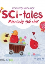 Kể Chuyện Khoa Học – Sci-Tales – Máu Chảy Thế Nào?