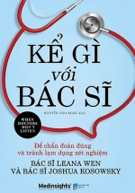 Kể Gì Với Bác Sĩ – When Doctors Don’t Listen