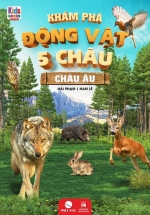 Khám Phá Động Vật 5 Châu – Châu Âu