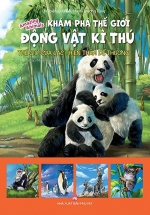 Khám Phá Thế Giới Động Vật Kì Thú – Thế Giới Của Các Thiên Thần Đáng Yêu