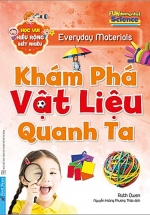Khám Phá Vật Liệu Quanh Ta – Học Vui Hiểu Rộng Biết Nhiều