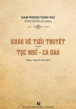 Khảo Về Tiểu Thuyết Tục Ngữ – Ca Dao