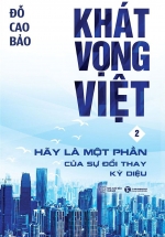 Khát Vọng Việt 2: Hãy Là Một Phần Của Sự Đổi Thay Kỳ Diệu