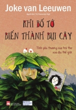 Khi Bố Tớ Biến Thành Bụi Cây