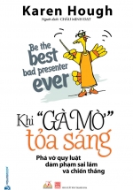 Khi “Gà Mờ” Tỏa Sáng