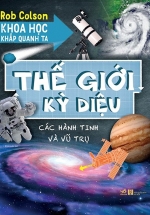 Khoa Học Khắp Quanh Ta – Thế Giới Kỳ Diệu