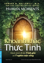 Khoảnh Khắc Thức Tỉnh – Hành Trình Đi Tìm Tình Yêu Và Ý Nghĩa Cuộc Sống