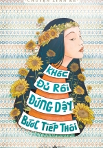 Khóc Đủ Rồi, Đứng Dậy Bước Tiếp Thôi