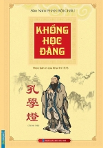 Khổng Học Đăng Trọn Bộ (Theo Bản In Của Khai Trí 1973)