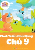 Khủng Long Tinh Nghịch – Sân Chơi Trí Tuệ – Giúp Bé Phát Triển Khả Năng Chú Ý