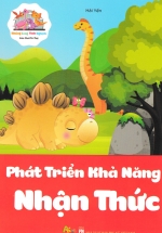Khủng Long Tinh Nghịch – Sân Chơi Trí Tuệ – Giúp Bé Phát Triển Khả Năng Nhận Thức