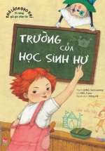 Kĩ Năng Giữ Gìn Phép Tắc – Trường Của Học Sinh Hư