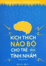 Kích Thích Não Bộ Cho Trẻ Bằng Tính Nhẩm