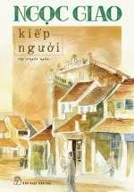 Kiếp Người – Ngọc Giao (NXB Trẻ)