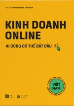 Kinh Doanh Online – Ai Cũng Có Thể Bắt Đầu