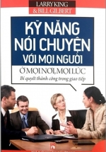 Kỹ Năng Nói Chuyện Với Mọi Người Ở Mọi Nơi, Mọi Lúc