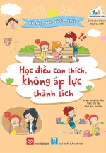 Kỹ Năng Quản Lý Bản Thân – Học Điều Con Thích, Không Áp Lực Thành Tích