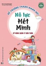 Kỹ Năng Quản Lý Bản Thân – Nỗ Lực Hết Mình