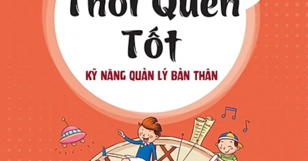 Kỹ Năng Quản Lý Bản Thân – Tạo Lập Thói Quen Tốt