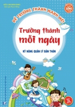 Kỹ Năng Quản Lý Bản Thân – Trưởng Thành Mỗi Ngày