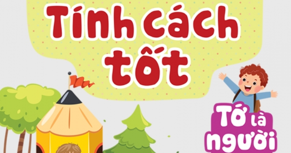 Kỹ Năng Sống Cho Học Sinh – Rèn Luyện Tính Cách Tốt