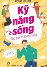 Kỹ Năng Sống Cho Tuổi Vị Thành Niên