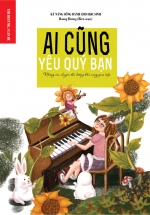 Kỹ Năng Sống Dành Cho Học Sinh – Ai Cũng Yêu Quý Bạn