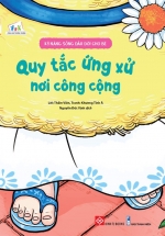 Kỹ Năng Sống Đầu Đời Cho Bé – Quy Tắc Ứng Xử Nơi Công Cộng