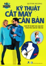 PLT – Kỹ Thuật Cắt May Căn Bản- Cách Vẽ Và May Các Loại Váy, Trang Phục Nam – Nữ – Thiếu Nhi