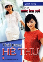 Kỹ Thuật Móc Len Sợi – Thời Trang Hè Thu