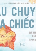 Làm Bạn Với Cơn Giận – Câu Chuyện Của Chiếc Lá