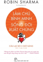 Làm Chủ Bình Minh – Sống Đời Xuất Chúng