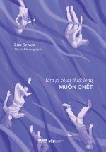 Làm Gì Có Ai Thực Lòng Muốn Chết