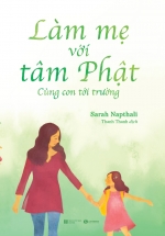 Làm Mẹ Với Tâm Phật – Cùng Con Đến Trường