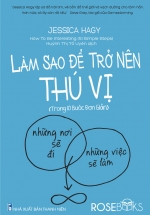 Làm Sao Để Trở Nên Thú Vị