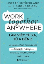 Làm Việc Từ Xa, Từ A Đến Z