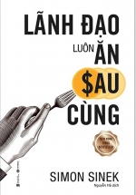 Lãnh Đạo Luôn Ăn Sau Cùng
