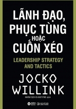 Lãnh Đạo, Phục Tùng Hoặc Cuốn Xéo