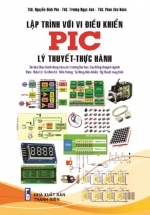 Lập Trình Với Vi Điều Khiển PIC – Lý Thuyết – Thực Hành