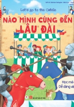 Let’s Go To The Catsle – Nào Mình Cùng Đến Lâu Đài (Học Mà Chơi – Dễ Dàng Viết / Xóa) Song Ngữ Anh – Việt