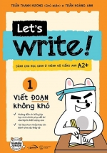 Let’s Write! 01 – Viết Đoạn Không Khó