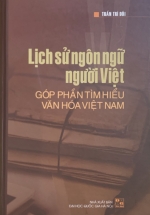 Lịch Sử Ngôn Ngữ Người Việt – Góp Phần Tìm Hiểu Văn Hoá Việt Nam