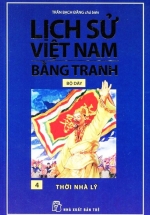 Lịch Sử Việt Nam Bằng Tranh Bộ Dày – Tập 4 – Thời Nhà Lý
