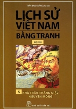 Lịch Sử Việt Nam Bằng Tranh Bộ Dày – Tập 5 – Nhà Trần Thắng Giặc Nguyên Mông