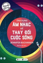 Liệu Pháp Tâm Lý – Ứng Dụng Âm Nhạc Để Thay Đổi Cuộc Sống